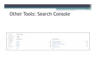 Other Tools: Search Console
 