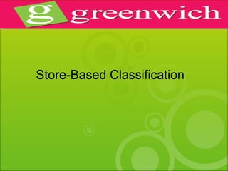 Store-Based Classification 