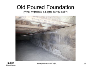 Assessing Hidden Moisture Intrusion
© GreenWorks Environmental, LLC
Old pieces of wood framing found embedded in the foundation.
•Probably where the old crawl space hatch was located.
•Note drill with hole corer – we cored some TGI webbing to see if moisture was migrating
up under the foam covered areas.
PAUSE FOR QUESTIONS & DISCUSSION
 
