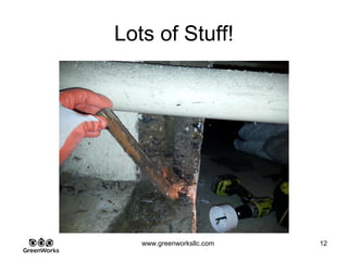 Assessing Hidden Moisture Intrusion
© GreenWorks Environmental, LLC
Open duct drop downs were seen throughout the crawl space. Builder says everything was
ok.
•This was primary route of air migration from crawl to main home where HVAC contractor
forgot to install half od the homes duct work.
•GWE called this out numerous times until it was investigated (and quietly corrected)
PAUSE FOR QUESTIONS & DISCUSSION
 