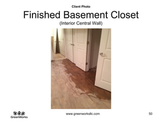 Assessing Hidden Moisture Intrusion
© GreenWorks Environmental, LLC
Soil types with details in support of development recommendations. This is some very
good data about soil use that helps paint the picture of what is going on.
•Different soil characteristics can impact land development in huge ways
•Depth to Saturation Zone
•Depth to Thick Cemented Pan
•Flooding
PAUSE FOR QUESTIONS & DISCUSSION
 