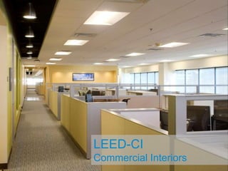 LEED-CICommercial Interiors