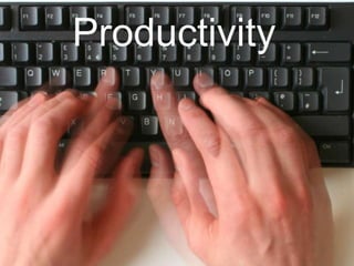 Productivity