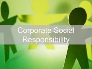 Corporate Social Responsibility