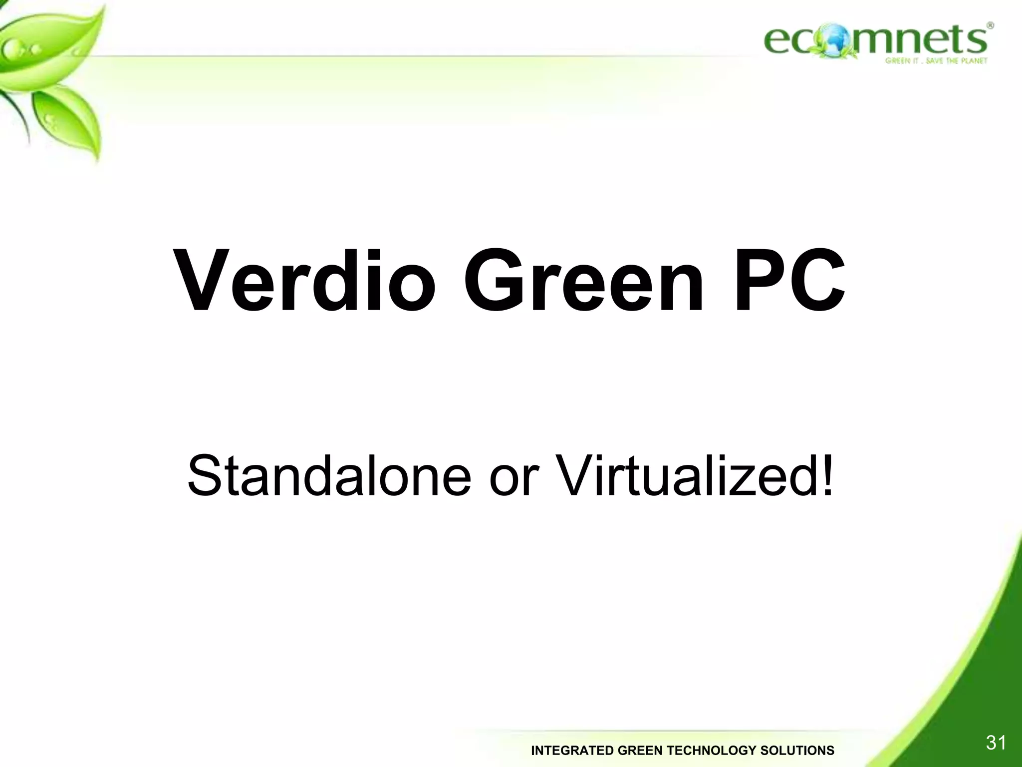  Native backup and recoveryHosted application virtualization Centralized data