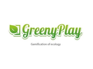 Greenyplay presentation