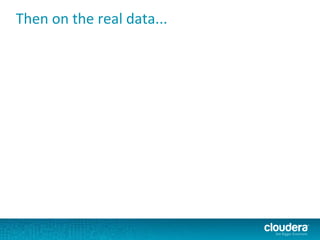 Then on the real data...
 