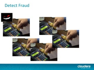 Detect Fraud
 