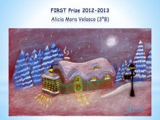 FIRST Prize 2012-2013
Alicia Mora Velasco (3ºB)
 