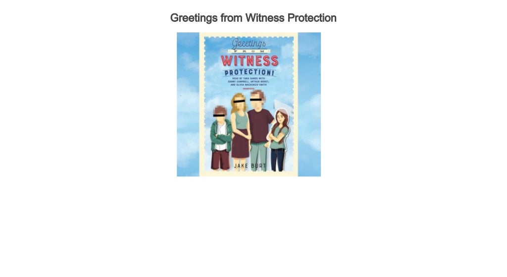 books like greetings from witness protection books like greetings from witness protection