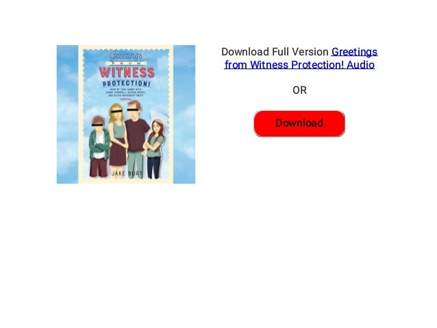 greetings from witness protection 2 greetings from witness protection 2
