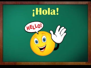 ¡Hola!
 