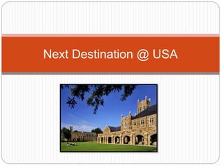 Next Destination @ USA
 