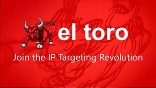 Join the IP Targeting Revolution
 