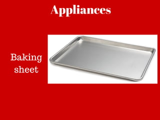 Appliances
Baking
sheet
 