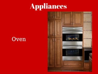 Appliances
Oven
 