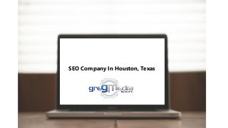 SEO Company In Houston, Texas
 
