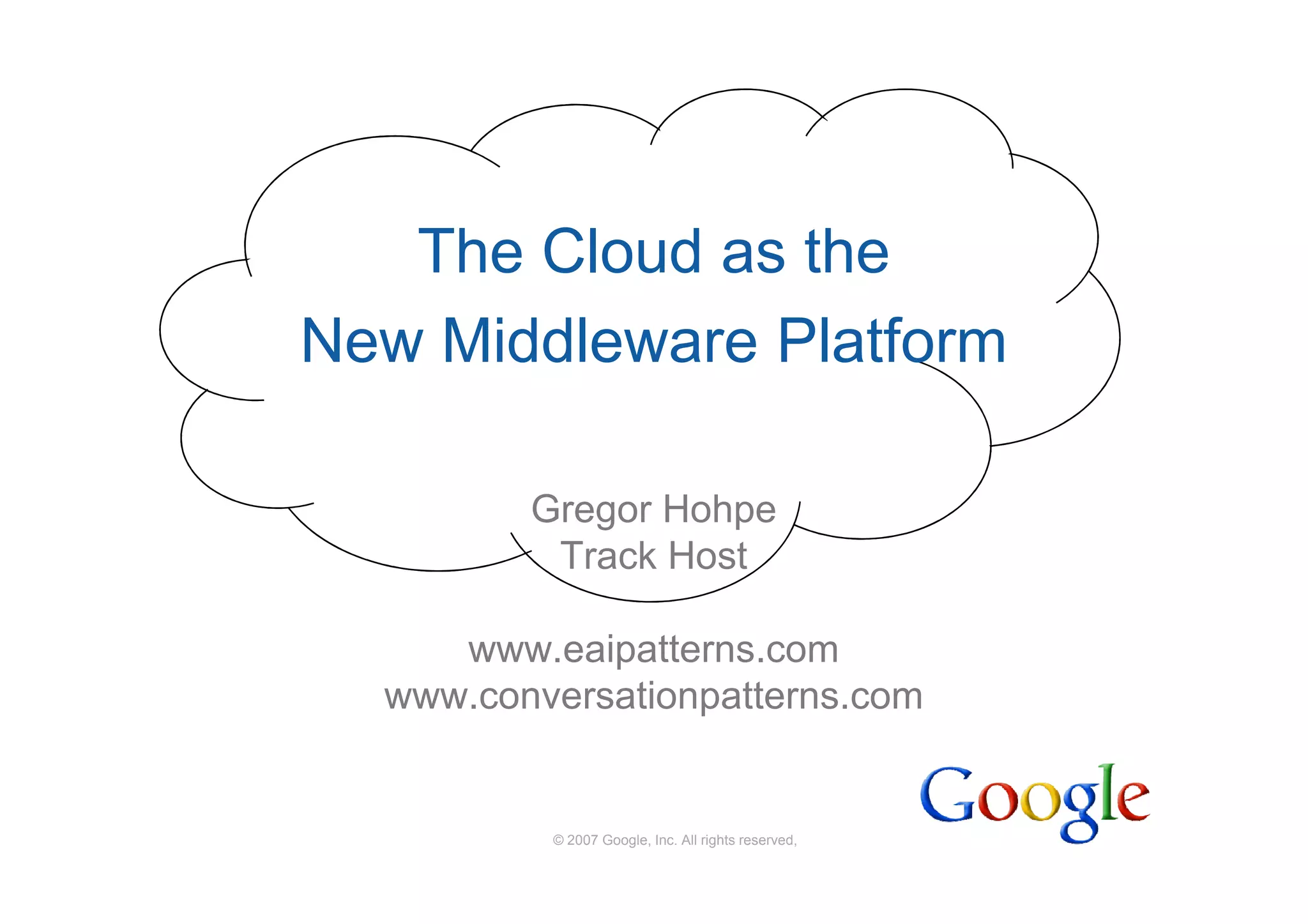 Gregor Hohpe Track Intro The Cloud As Middle Ware
