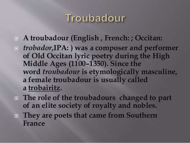 The French Courtly Love Song Of The Middle Ages Was Called The Gregorian chants
