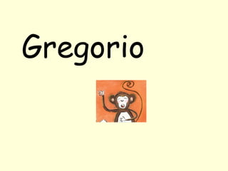 Gregorio  