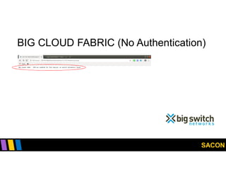 SACON
BIG CLOUD FABRIC (No Authentication)
 
