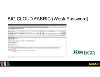 SACON
BIG CLOUD FABRIC (Weak Password)
 