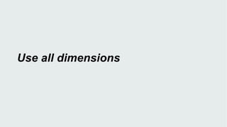 Use all dimensions
 