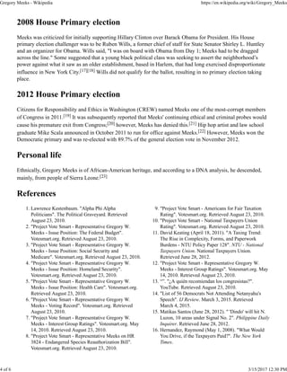 2008 House Primary election
Meeks was criticized for initially supporting Hillary Clinton over Barack Obama for President....
