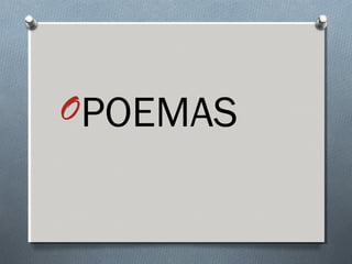 OPOEMAS
 