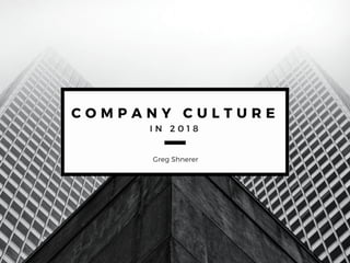Company Culture in 2018