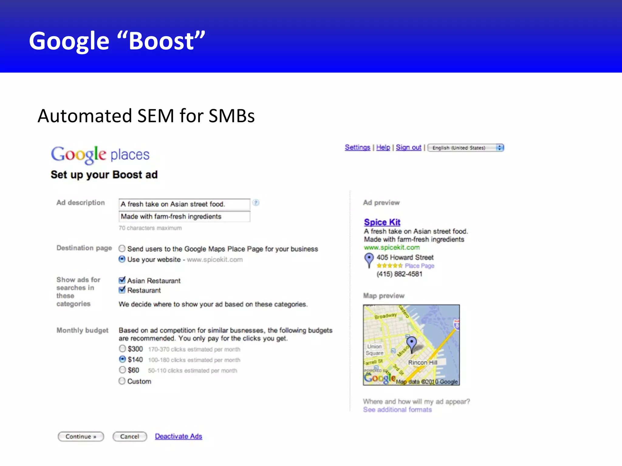 Google “Boost”
Automated SEM for SMBs
 