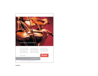 Honoring the performance.


          When sound is truly stunning, it                                                 so utterly convincing, it’s unlike                             we call this kind of quality

          does more than move you. It takes                                                anything you’ve heard before. Pure                             The Boston Sound.™ At Juilliard

          you to the exact place the artist                                                and natural. True-to-the-original                              it’s all just another day’s work.

          intended, for performance that’s                                                 performance.™ At Boston Acoustics



          www.BostonAcoustics.com




                                                                                                    Your Sound Solution™

          © 2005 Boston Acoustics, Inc. All Rights Reserved. The Boston Sound, true-to-the-original performance, and Your Sound Solution are trademarks
          and Boston, Boston Acoustics, BostonAcoustics.com, and the Boston logo are registered trademarks of Boston Acoustics, Inc.




Advertising
 