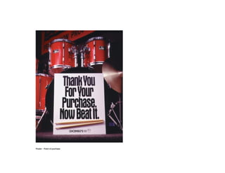 Poster – Point of purchase
 