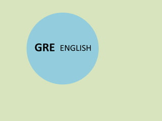 GRE   ENGLISH
 