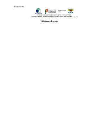 [Escrevatexto]
Biblioteca Escolar
 