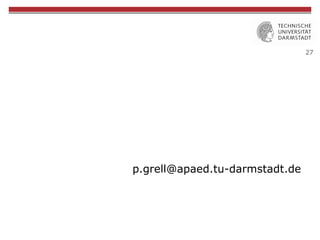 27
p.grell@apaed.tu-darmstadt.de
 