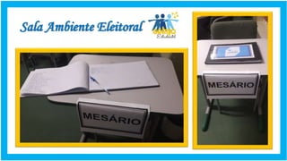 Sala Ambiente Eleitoral
 