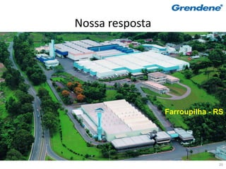 Nossa resposta
Teixeira de Freitas - BA      Carlos Barbosa - RS
                                         Crato - CE




                                     Farroupilha - RS



                                    Fortaleza - CE
                                Sobral - CE
                                                      20
 