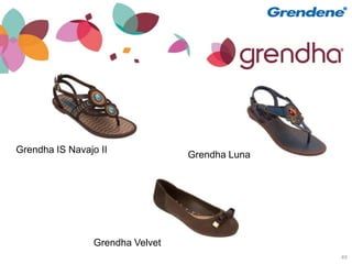 Grendha IS Navajo II
                                  Grendha Luna




                 Grendha Velvet
                                                 49
 