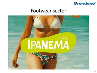Footwear sector




                  33
 