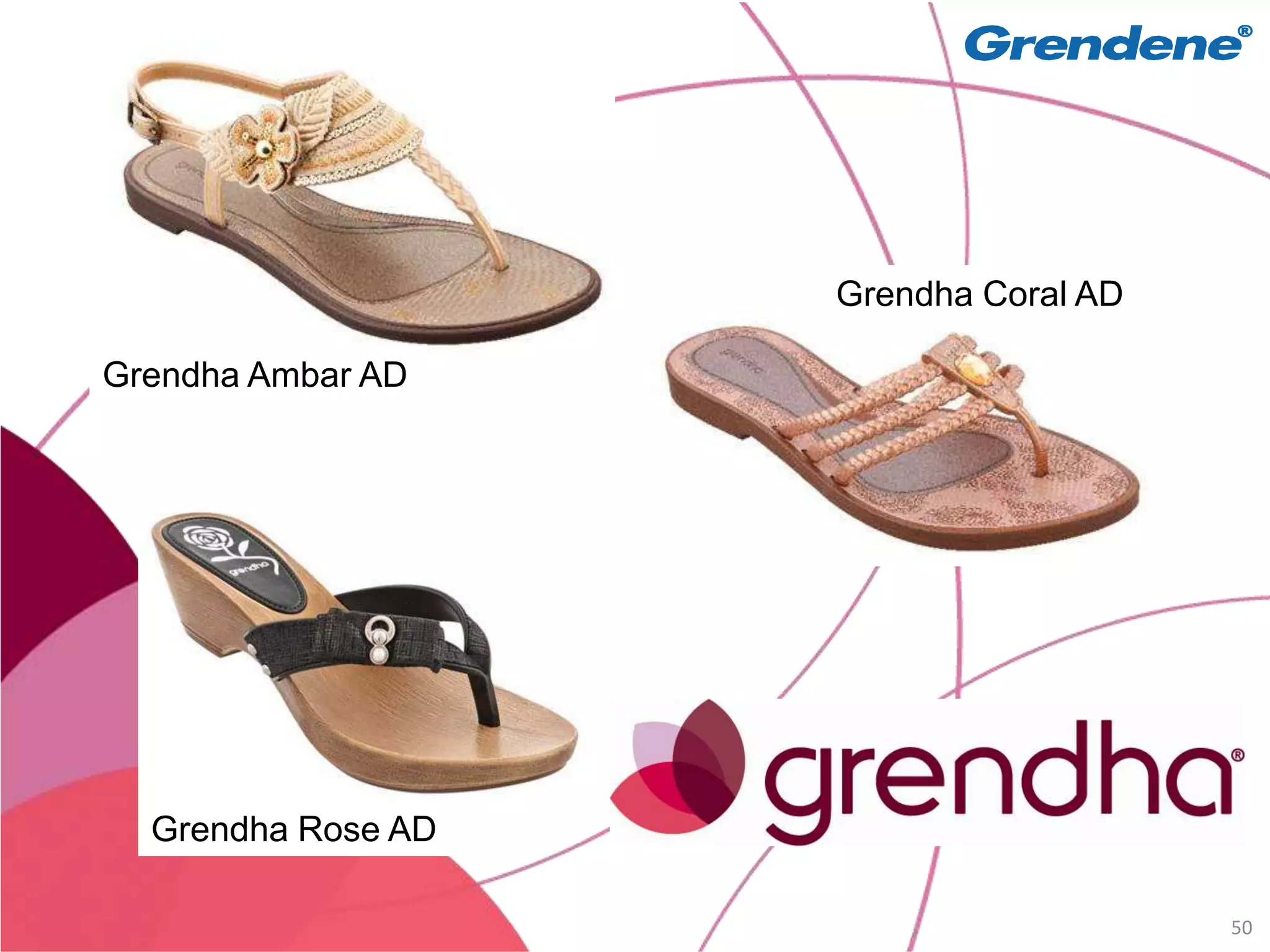 Grendha Coral AD

Grendha Ambar AD




  Grendha Rose AD

                                       50
 