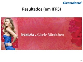 Resultados (em IFRS)




                       58
 