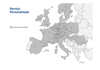 Serviço
Personalizado




 Sucursais do grupo GRENKE




                             13
 