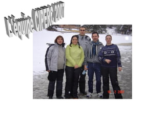 L'équipe CIPERC 2007