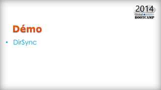 • DirSync
 