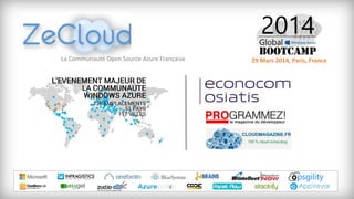 29 Mars 2014, Paris, FranceLa Communauté Open Source Azure Française
 