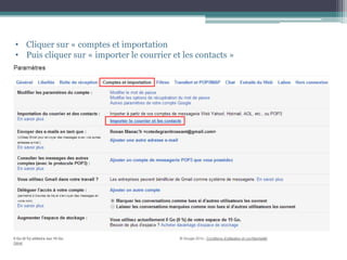 • Cliquer sur « comptes et importation
• Puis cliquer sur « importer le courrier et les contacts »
 