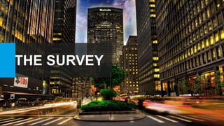 THE SURVEY
 