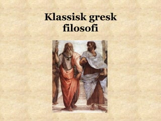 Klassisk gresk filosofi 