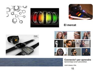 El mercat




     15
 